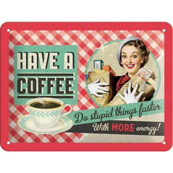 Nostalgic-Art Small Have a Coffee Sign (15x20cm)