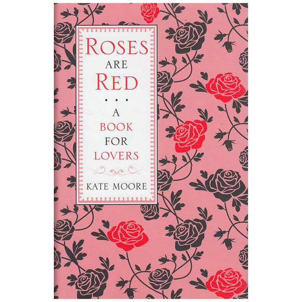 Roses Are Red Bk For Lovers by Kate Moore Self Help Book