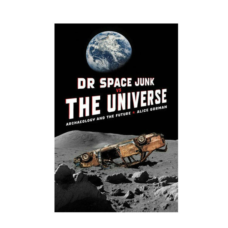 Dr Space Junk vs The Universe by Gorman and Roberts